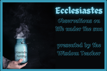 Ecclesiastes Introduction & 1:1-11