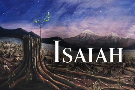 Isaiah 6 – Isaiah’s Atonement & Commission